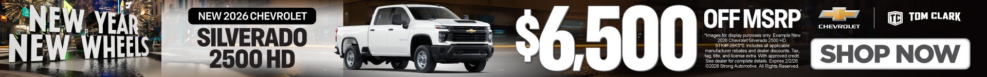 NEW 2026 CHEVROLET SILVERADO 2500 HD $6,500 OFF MSRP*