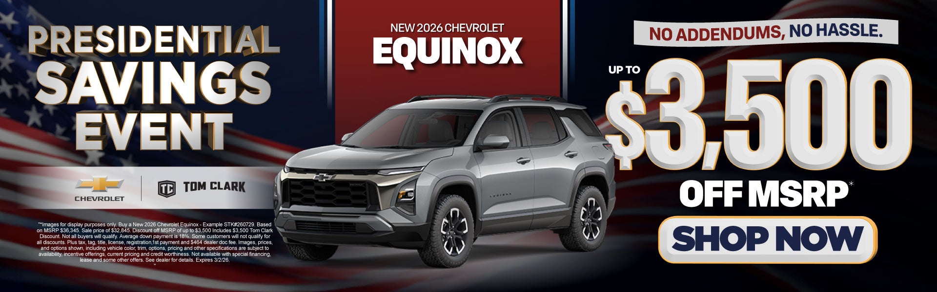 "NEW 2026 CHEVROLET EQUINOX NO ADDENDUMS, NO HASSLE."	"UP T