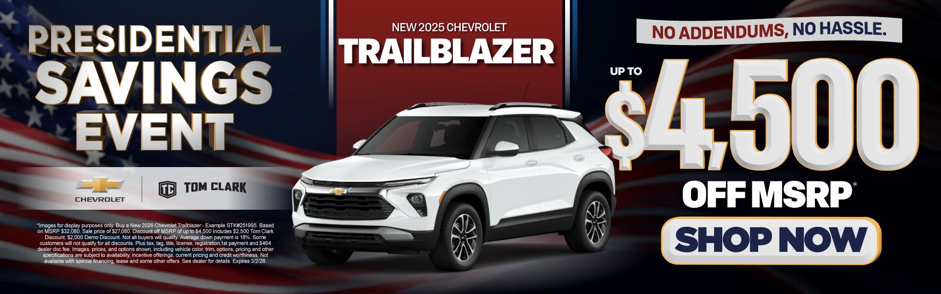 "NEW 2025 CHEVROLET TRAILBLAZER NO ADDENDUMS, NO HASSLE."	"U