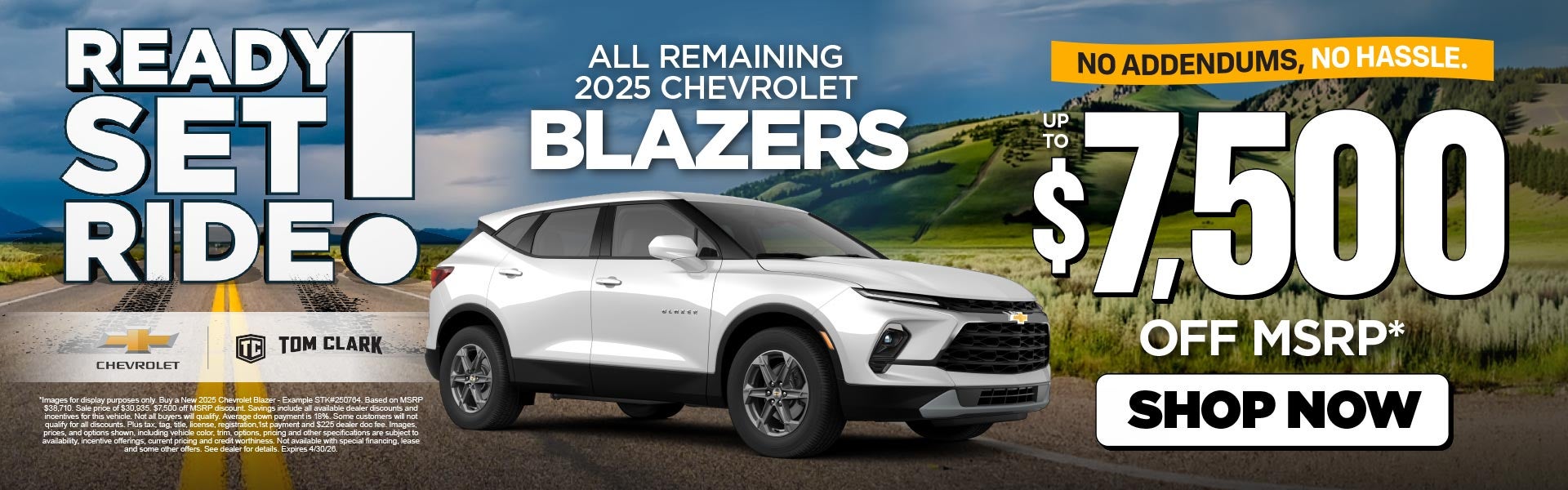 "ALL REMAINING 2025 CHEVROLET BLAZERS NO ADDENDUMS, NO HASSL