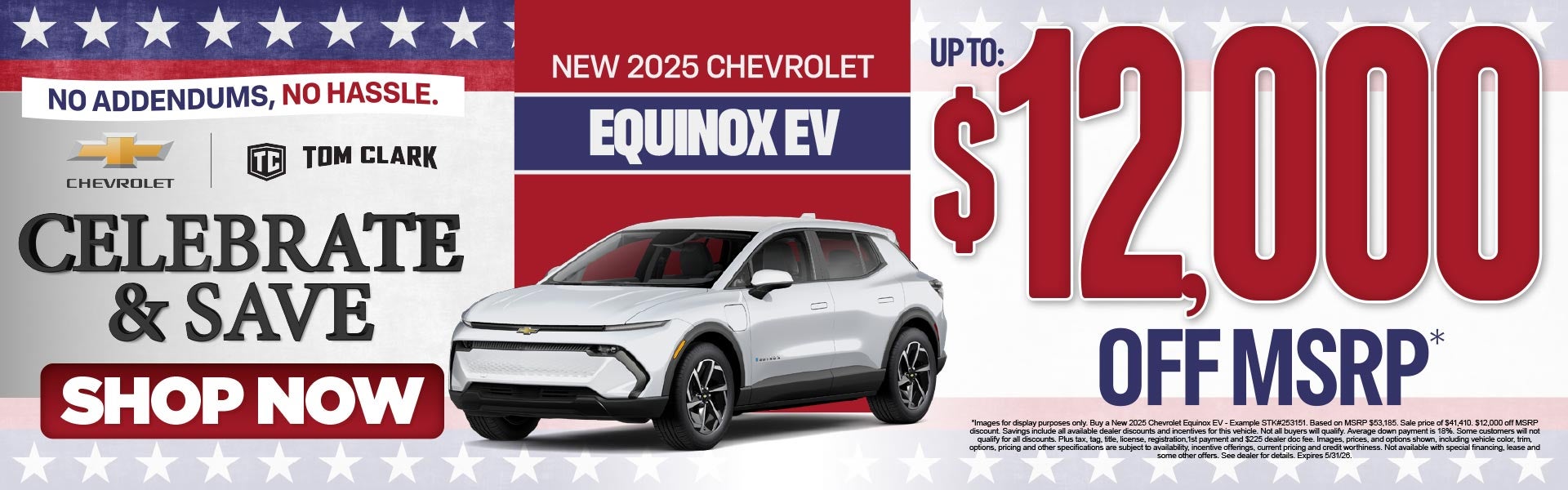 "NEW 2025 CHEVROLET EQUINOX EV NO ADDENDUMS, NO HASSLE."	"UP