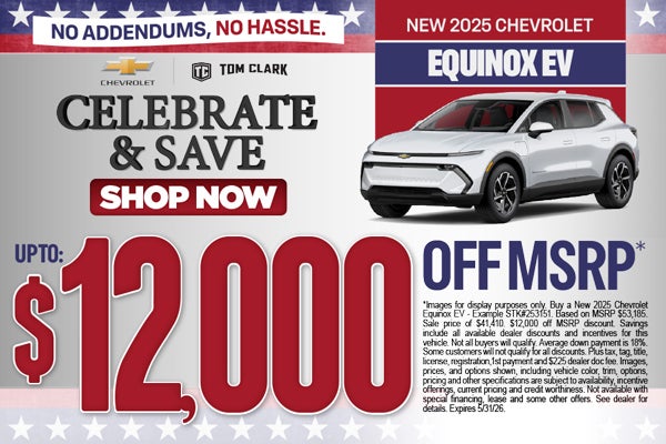 "NEW 2025 CHEVROLET EQUINOX EV NO ADDENDUMS, NO HASSLE."	"UP