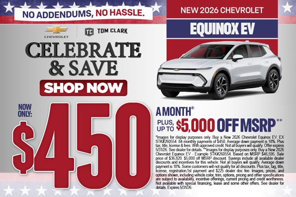 "NEW 2026 CHEVROLET Equinox EV NO ADDENDUMS, NO HASSLE."	"$4