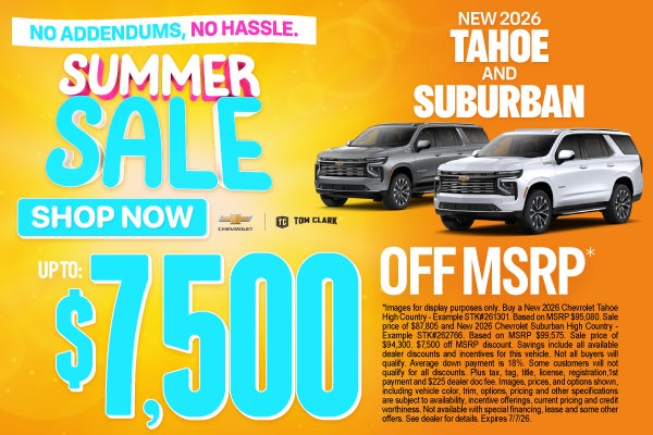 "NEW 2026 CHEVROLET TAHOE AND SUBURBAN NO ADDENDUMS, NO HASS