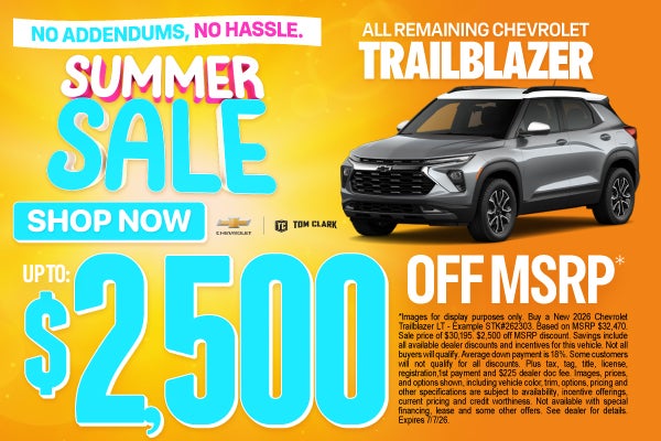 "ALL REMAINING CHEVROLET TRAILBLAZER NO ADDENDUMS, NO HASSLE