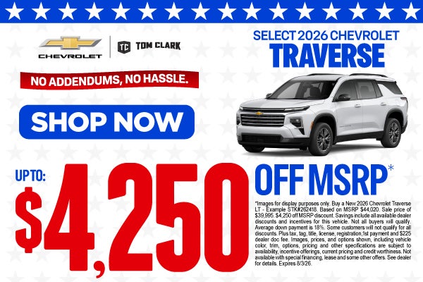 "SELECT 2026 CHEVROLET TRAVERSE NO ADDENDUMS, NO HASSLE."	"U