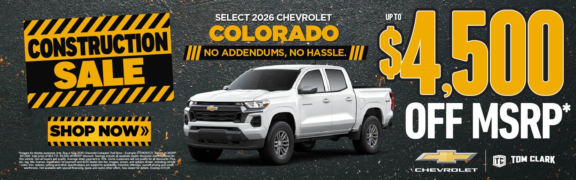 "SELECT 2026 CHEVROLET COLORADO NO ADDENDUMS, NO HASSLE."	UP