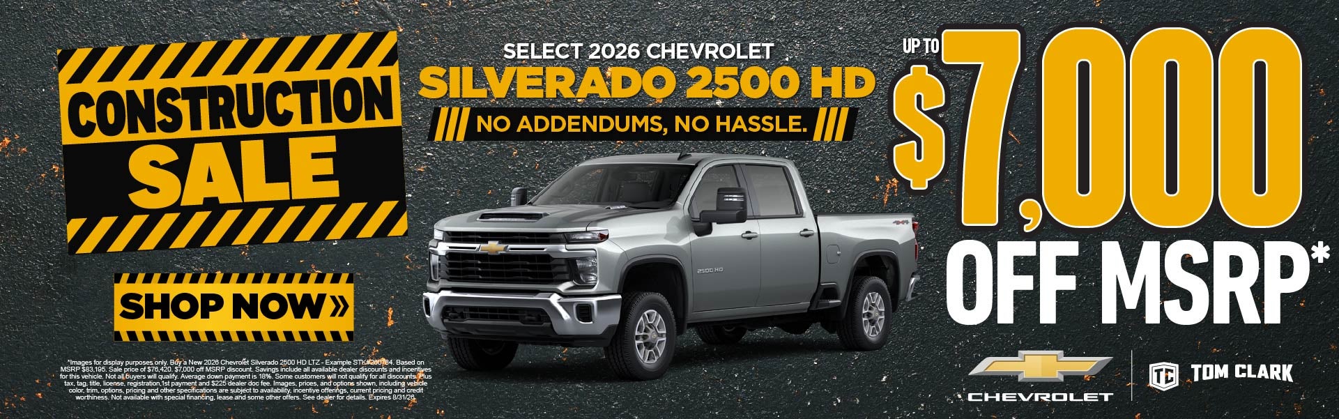 "SELECT 2026 CHEVROLET 2500 HD NO ADDENDUMS, NO HASSLE."	"UP