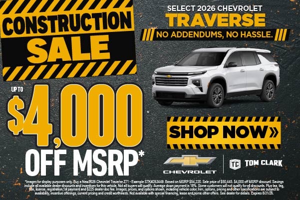 "SELECT 2026 CHEVROLET TRAVERSE NO ADDENDUMS, NO HASSLE."	"U